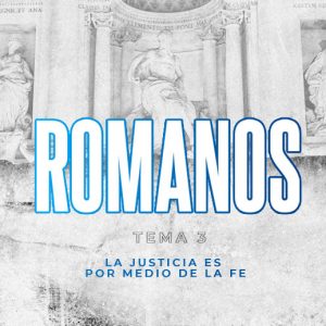 3-La-Justicia-es-por-Medio-de-la-Fe 3- La Justicia es por Medio de la Fe