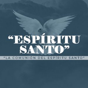5 – La Comunión del Espíritu Santo