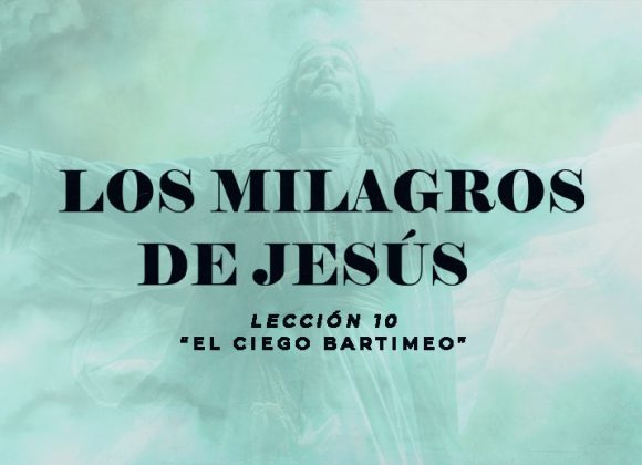 10 – El Ciego Bartimeo